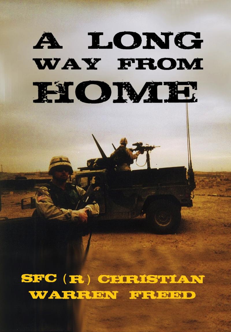 A Long Way From Home: Memories from Iraq and Afghanistan